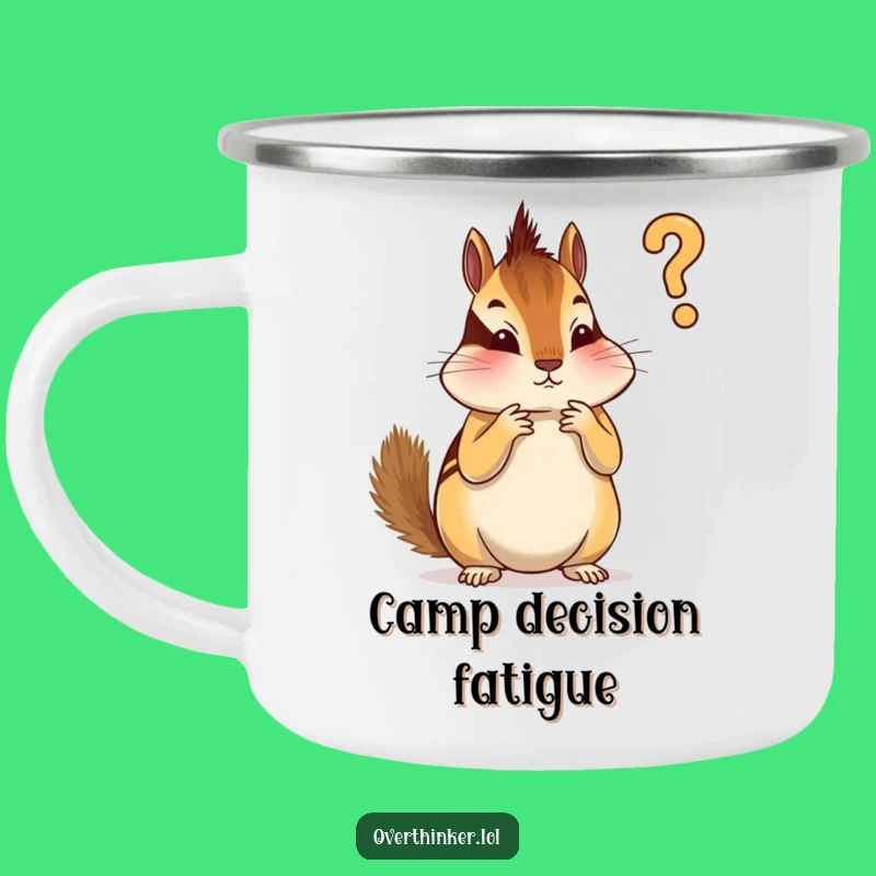 Funny Chipmunk Camping Mug: Overthinking Your Campsite Setup Hilariously