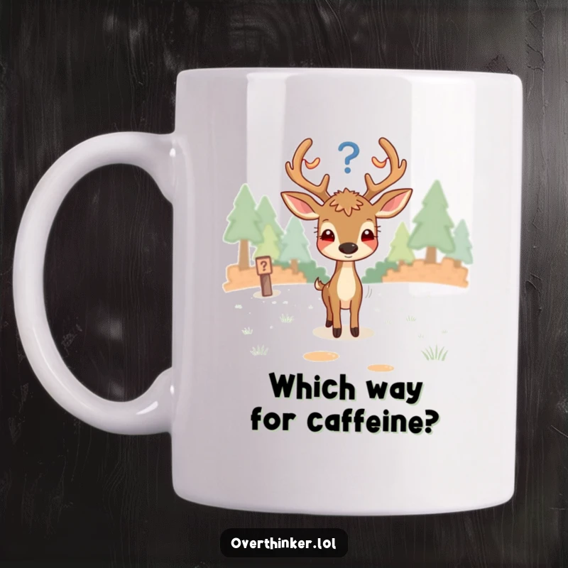 Funny deer mug showing a bewildered deer at a fork in the path, symbolizing indecision and overthinking life's choices.