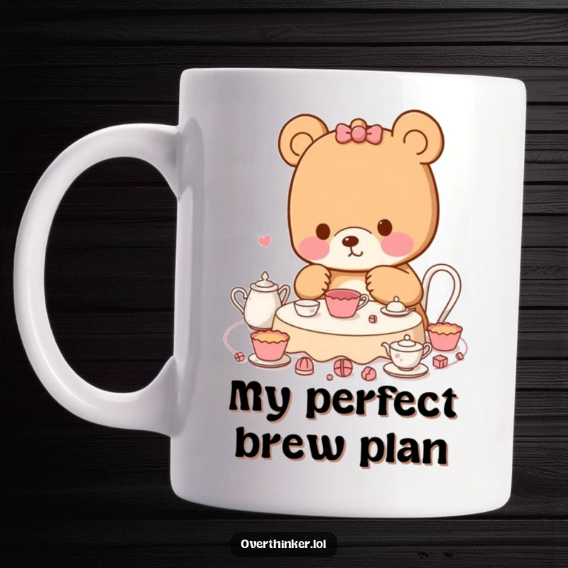 Funny Kawaii bear mug showing a meticulous bear planning a tea party with many detailed steps, symbolizing organized fun and humor.