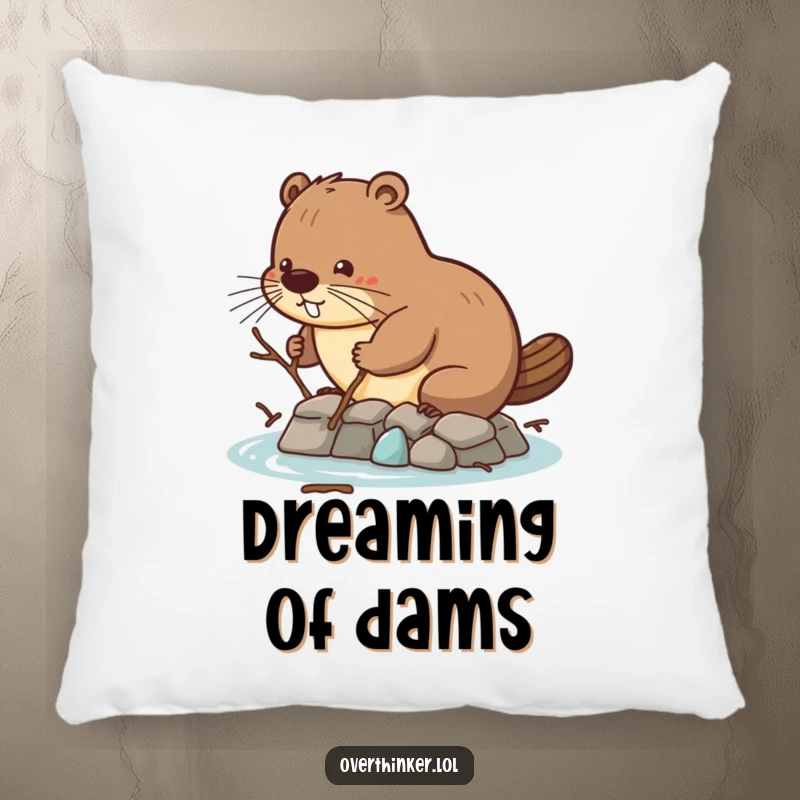 Funny pillow featuring a beaver struggling with tiny twigs for dam building, offering cozy support and humorous motivation.