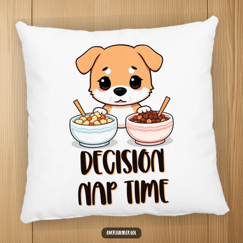 Funny pillow showcasing a dog staring with indecision between two identical bowls of food.