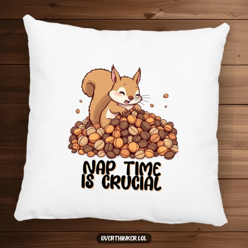 Funny pillow featuring a cute squirrel looking stressed while attempting to organize an excessive amount of nuts. Soft and humorous home decor.