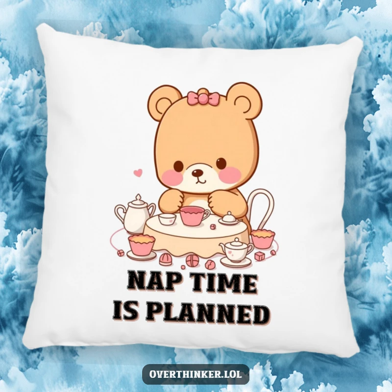 Funny Kawaii bear pillow featuring a character meticulously planning a tea party, offering cozy comfort and a humorous nod to organization.