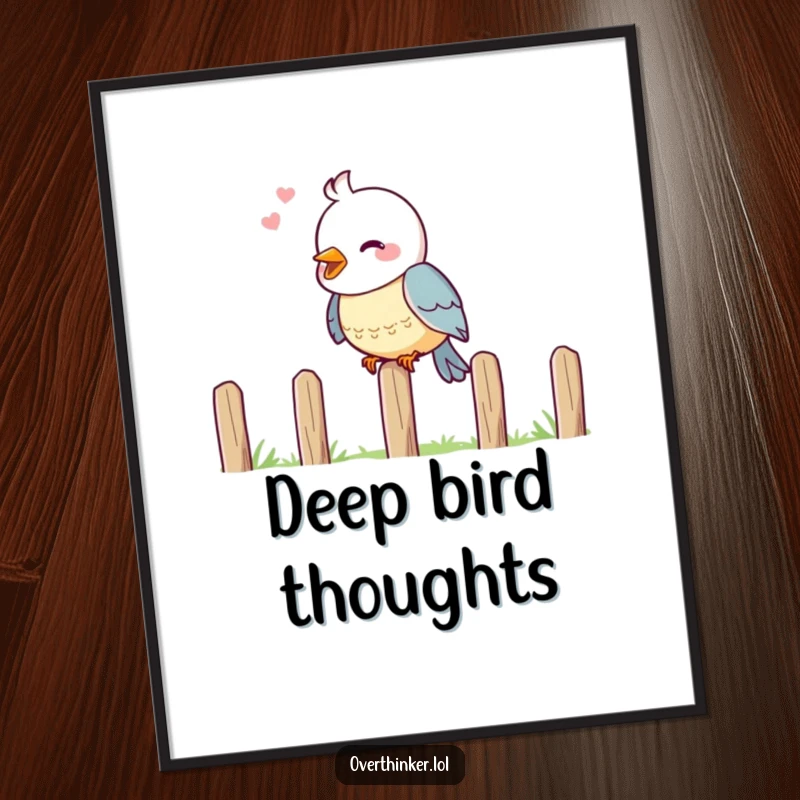 Funny digital art print of a bird on a fence, head tilted in deep thought, adding humor.