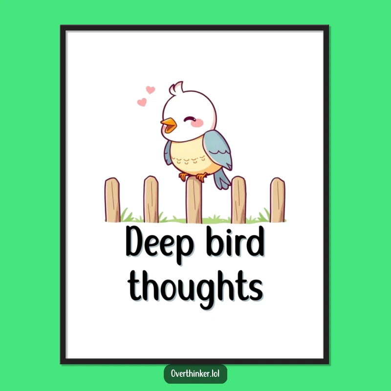 Funny Bird Deep Thought Art Print: Hilarious Intellectual Decor for Walls