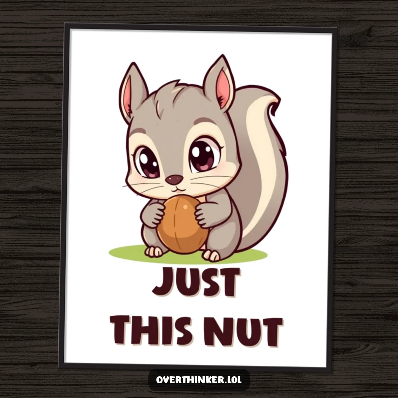 Funny Kawaii squirrel digital art print showing huge eyes fixated on a nut, conveying intense focus and adorable humor for wall decor.