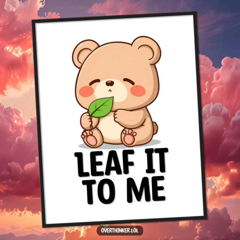 Funny Kawaii bear digital art print, a cute character deeply pondering a single floating leaf, perfect for humorous wall decor.