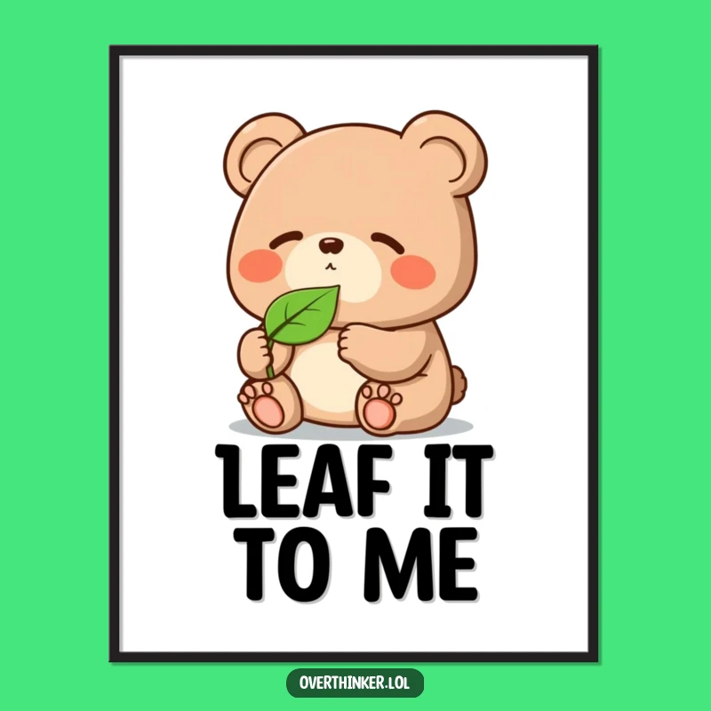 Funny Kawaii Bear Digital Art: Pondering Leaf's Wisdom, Instant Decor Gift