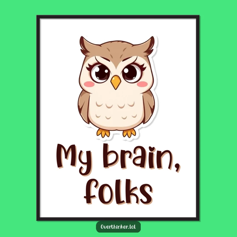 Funny Owl Digital Art: Wise Questions for Your Walls, A Hilarious Gift