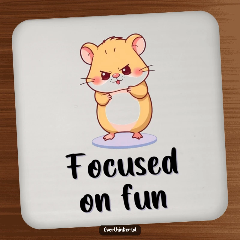 Funny drink coaster featuring a hamster character spinning its wheel with intense concentration, symbolizing focus and surface protection.