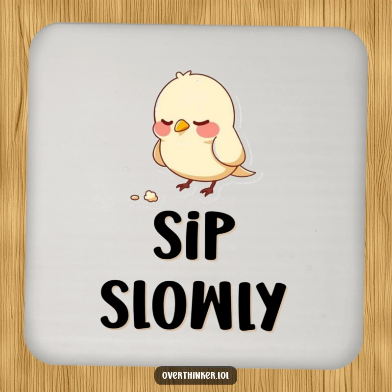 Funny drink coaster featuring a bird character nervously pecking at a single crumb, symbolizing focus and surface protection.