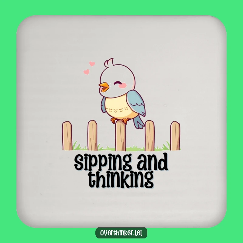 Funny Bird Thought Coaster: Hilarious Protector for Pondering Drinkers