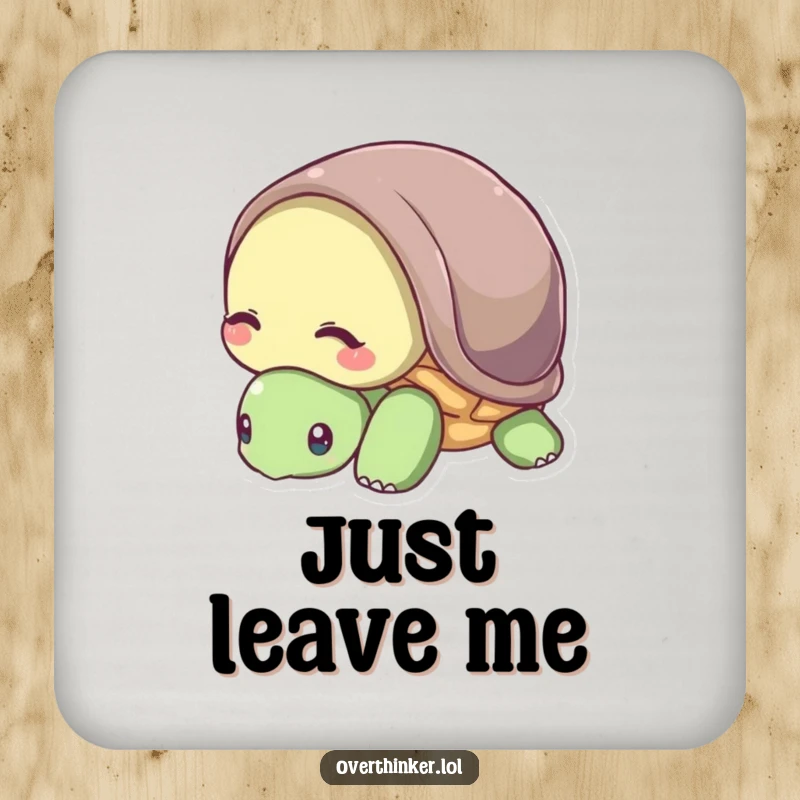 Funny drink coaster showing a shy turtle with its head slightly buried in its shell, representing privacy.