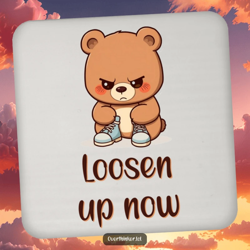 Funny drink coaster featuring a bear intensely concentrating on tying its shoelaces. Protects surfaces with a humorous and determined design.