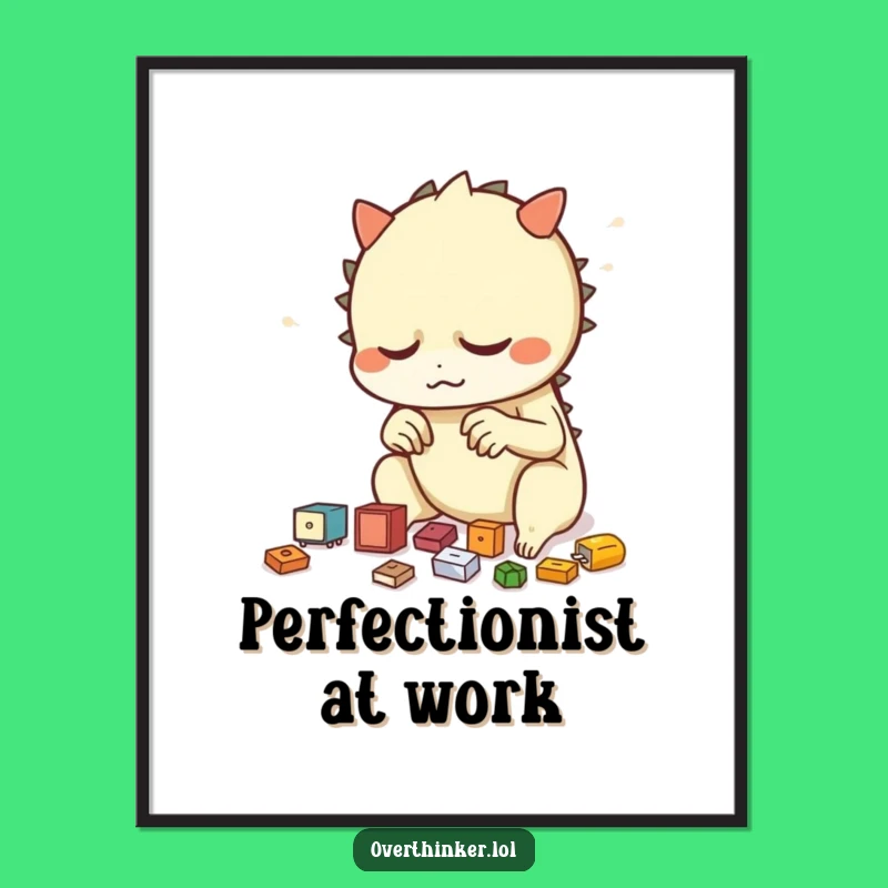 Funny Poster: Creature's Neatness Art, Compulsive Tidiness Decor, Unique Wall Decor Funny Gift!