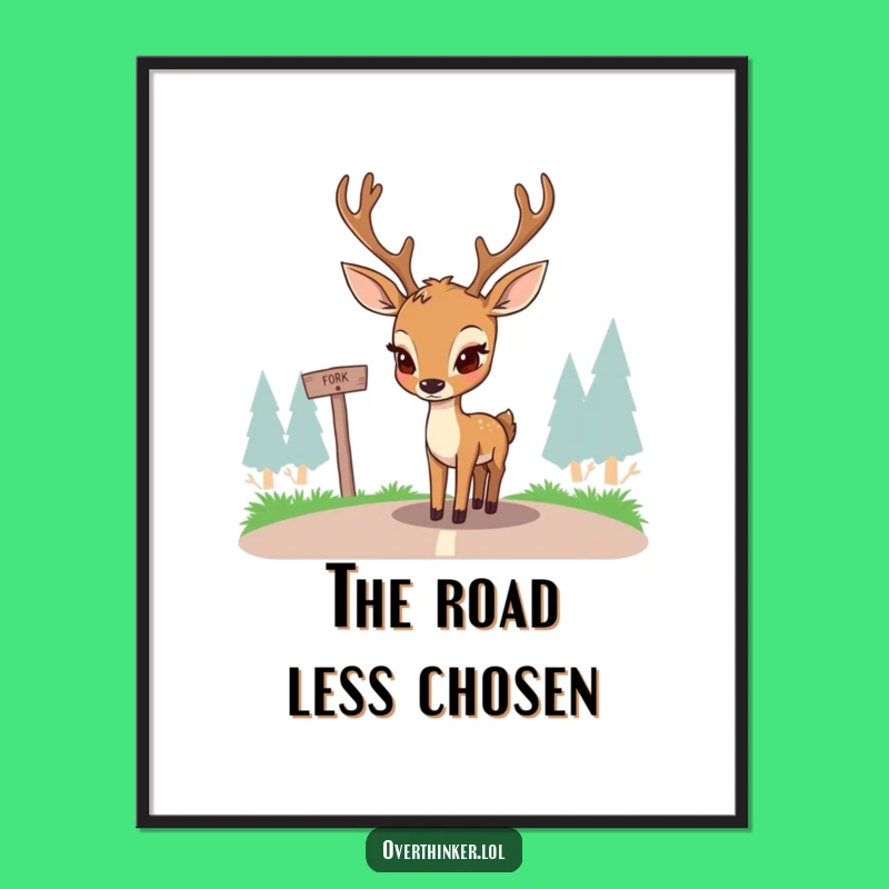 Funny Deer Crossroads Poster: Pondering Doe's Art, Hilarious Decor Gift