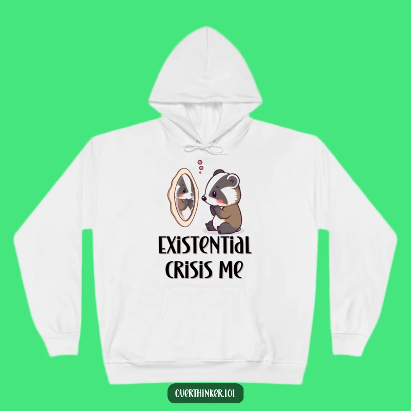 Funny Badger Hoodie: Cozy Apparel for Existential Contemplation
