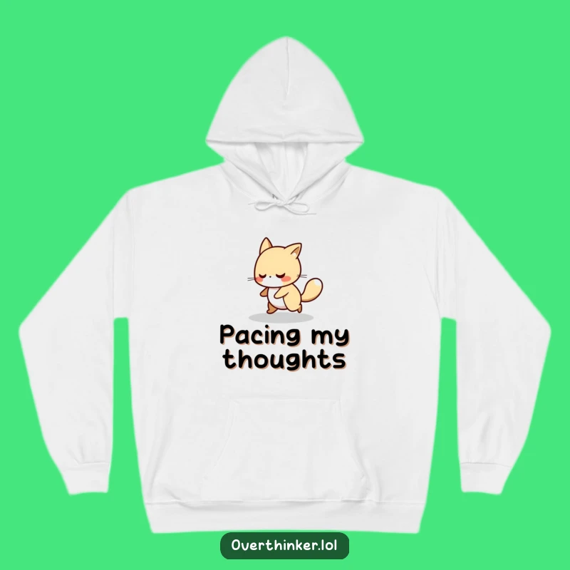 Funny Anxious Pacer Hoodie: Cozy Nervousness Gift