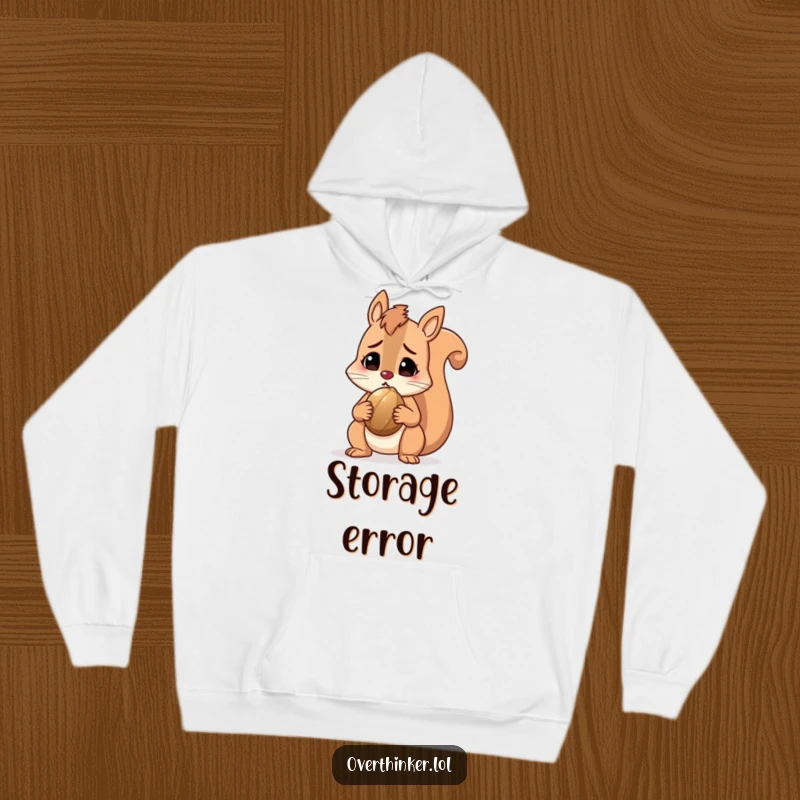 Funny squirrel hoodie with a perplexed character holding a nut, representing humorous moments of confusion. Great gift.