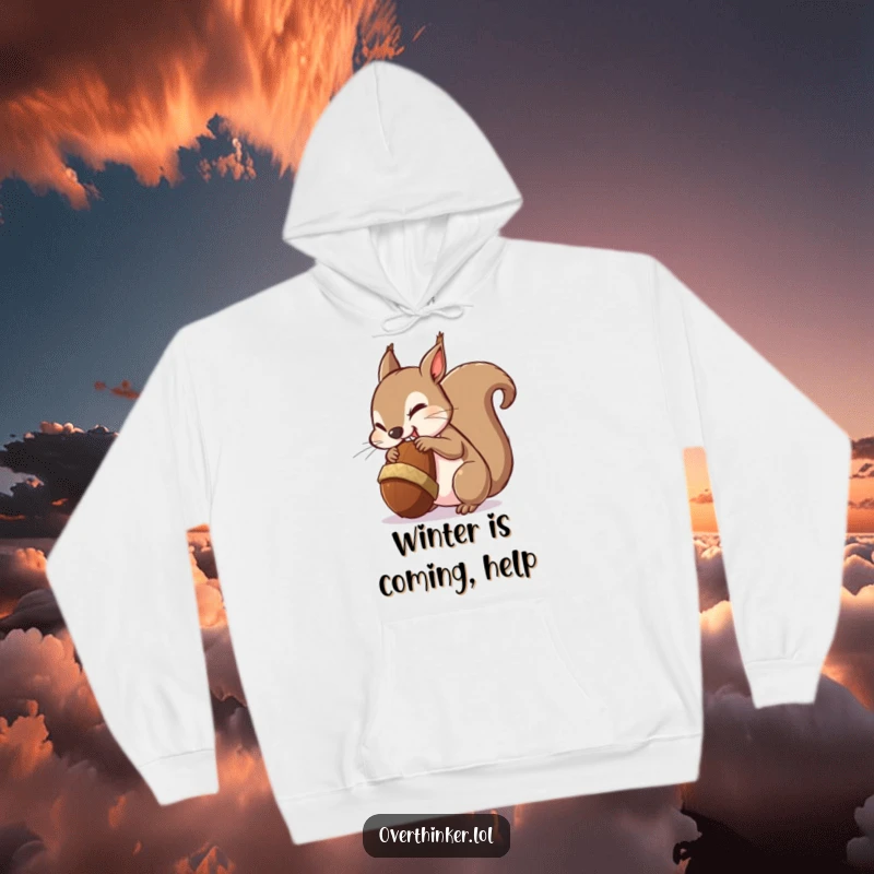 Funny hoodie design: a wide-eyed squirrel nervously nibbling on a massive acorn, capturing relatable anxiety.
