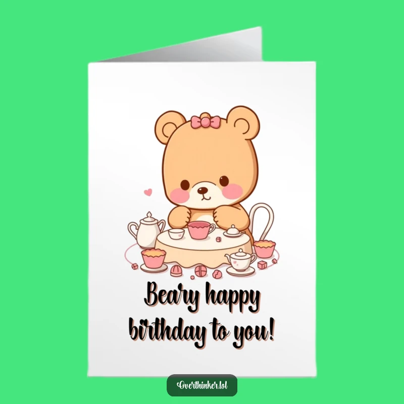 Free Printable Kawaii Bear Birthday Card - Tea Party Plans Funny Downloadable Gift!