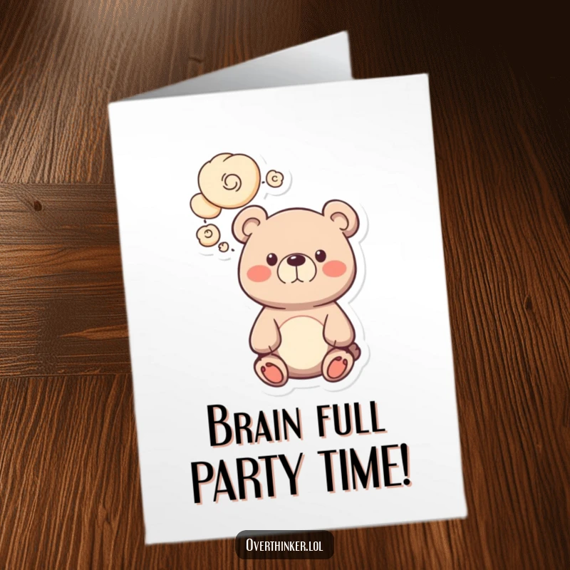 Funny Free Printable Bear Birthday Card with swirling thought bubbles, showcasing a cute character's birthday wishes.