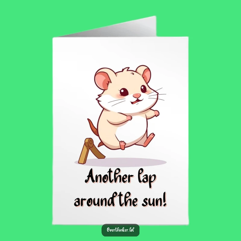Free Printable Birthday Card: Hamster Wheel Thought - Funny Downloadable Gift!