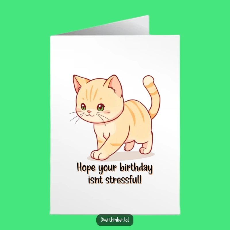 Free Printable Cat Birthday Card: Funny Downloadable Gift for the Anxious Cat Lover!