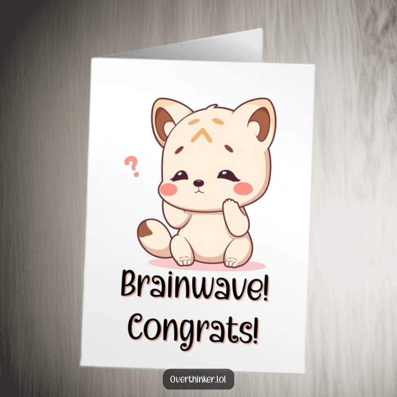 Funny Free Printable Congratulations Card: Animal character tapping head in confusion, a humorous congrats for any occasion.