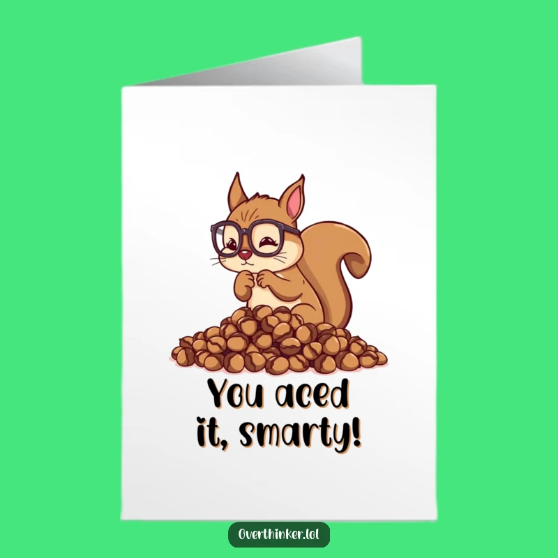 Free Printable Congratulations Card: Overthinking Squirrel Success Humor Downloadable