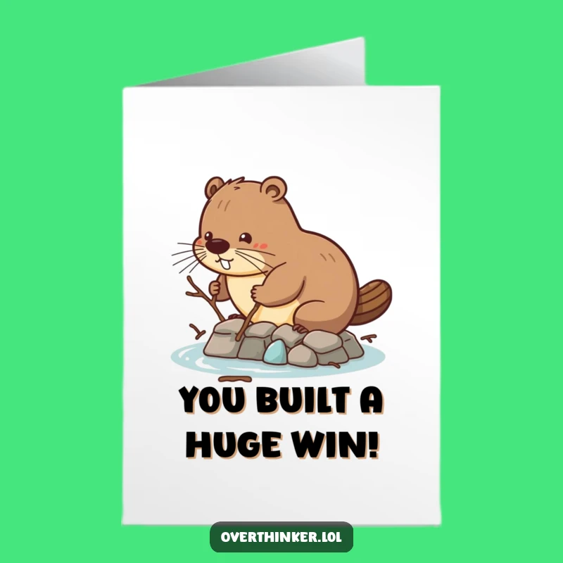 Free Printable Beaver Congrats Card: Humorous Downloadable Gift for Small Victories