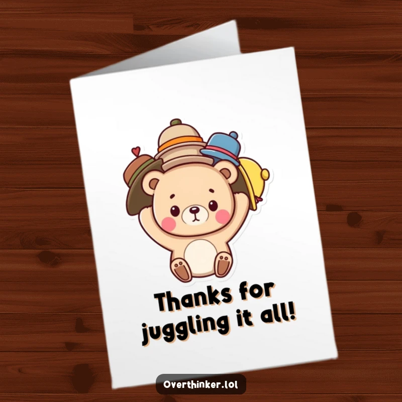 Funny Free Printable Thank You Card with a cute bear comically attempting to manage multiple hats, conveying thanks.