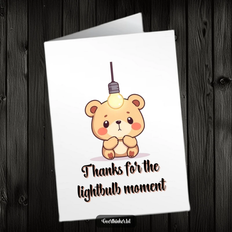 Funny Free Printable Thank You Card: Bear character looking thoughtful under a blinking lightbulb. Downloadable art.