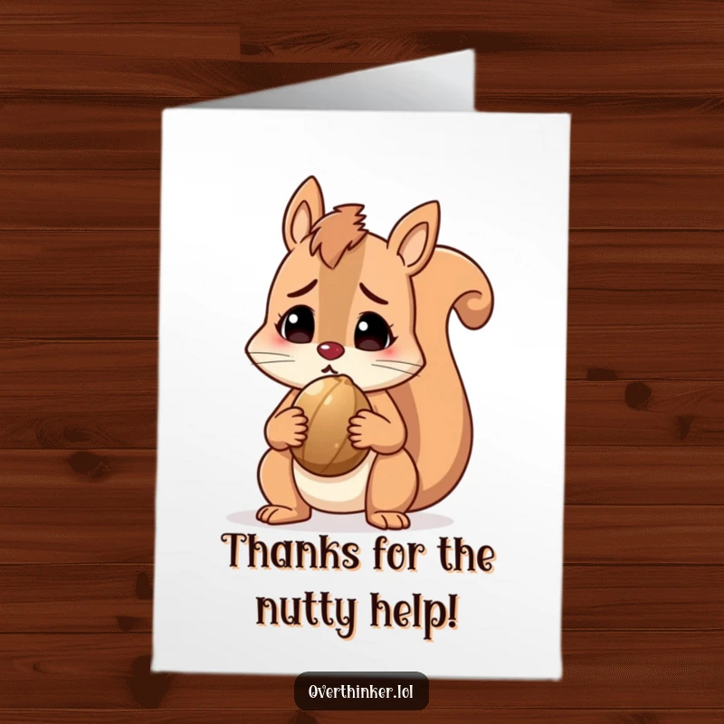 Funny Free Printable Squirrel Thank You Card, a character holding a nut and looking perplexed, expressing gratitude.
