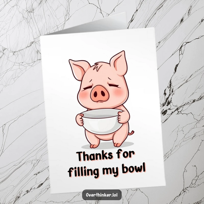 Funny Free Printable Thank You Card: Pig nervously holding an empty bowl, expressing thanks with humor.
