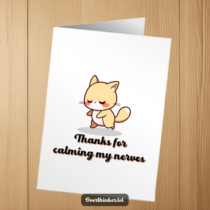 Funny Free Printable Thank You Card: Animal character nervously pacing in a circle, expressing thanks for help reducing anxiety.