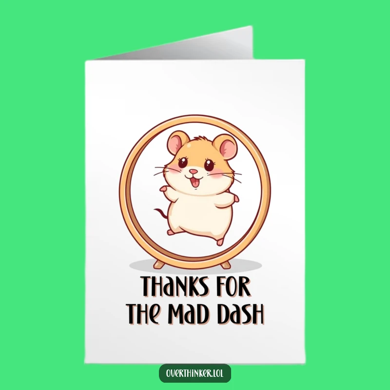 Thanks for Keeping Up! Free Printable Hamster Thank You Card