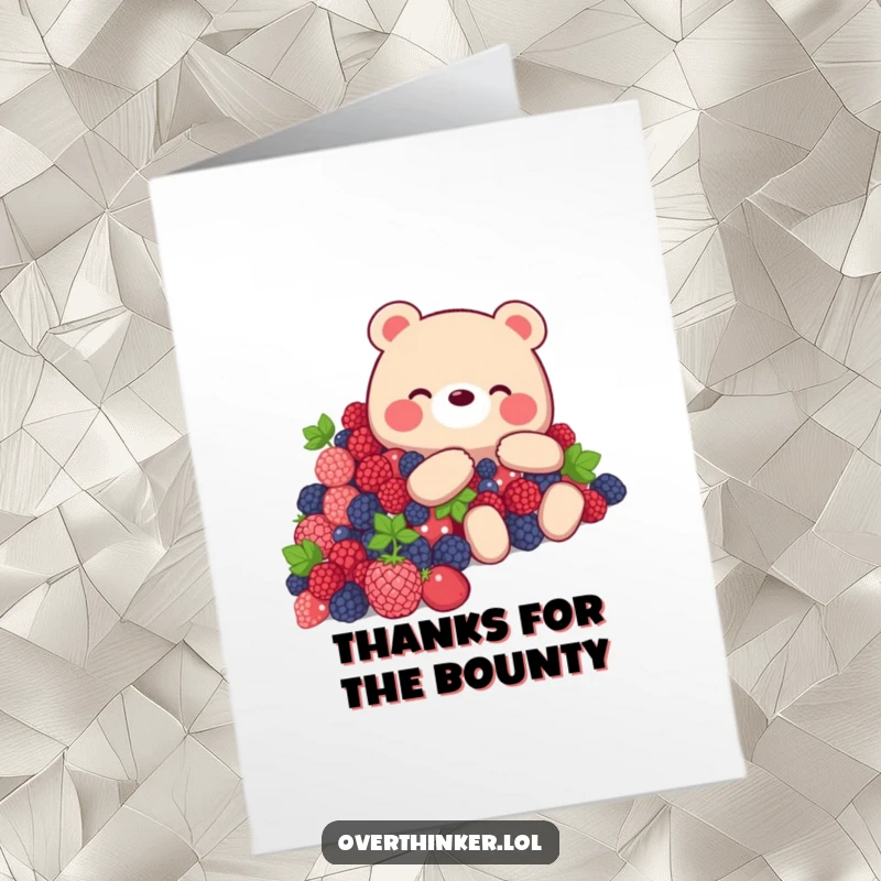 Funny Free Printable Thank You Card: Bear Looking Overwhelmed by a Mountain of Delicious Berries, Expressing Gratitude