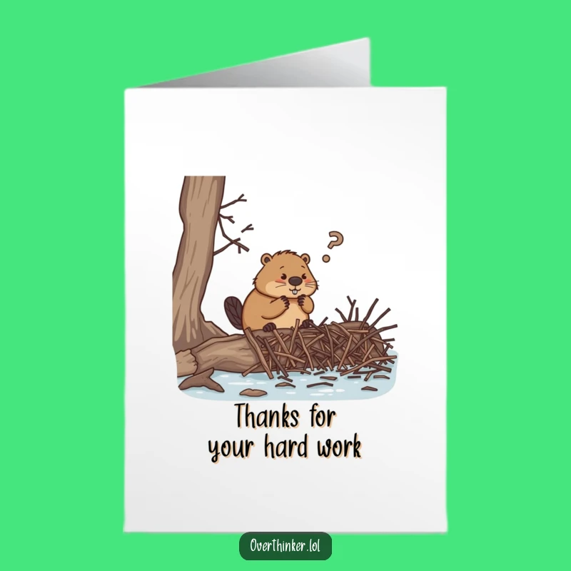Free Printable Thanks Card: Beaver's Twig Trouble, Downloadable Funny Gift