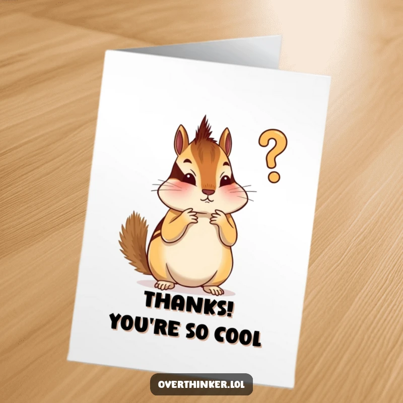 Funny free printable thank you card of a chipmunk meticulously deciding on the first stripe, appreciating their efforts.