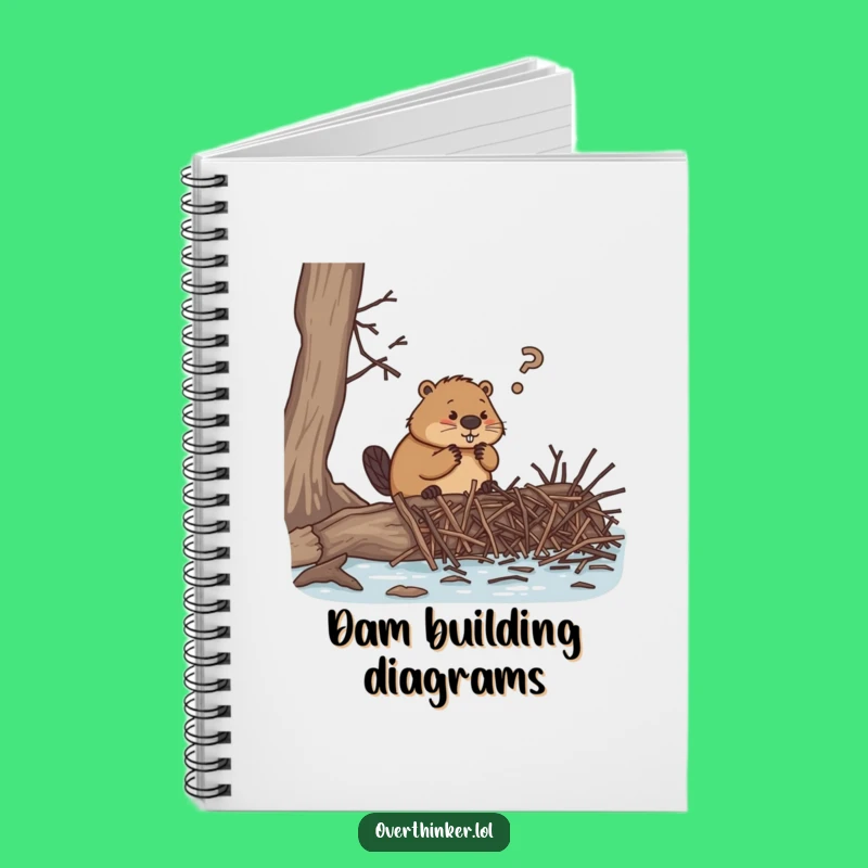 Funny Beaver Plan Notebook, Hilarious Journal for Project Overthinkers