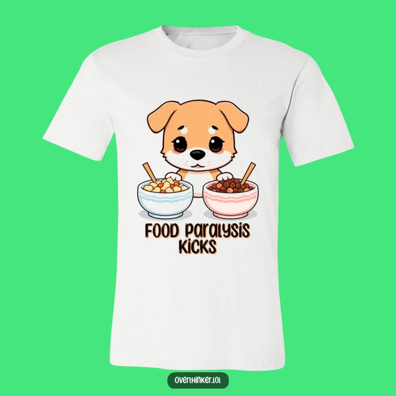Funny Dog Food Choice T-Shirt: Hilarious Tee for Indecisive Pups and People