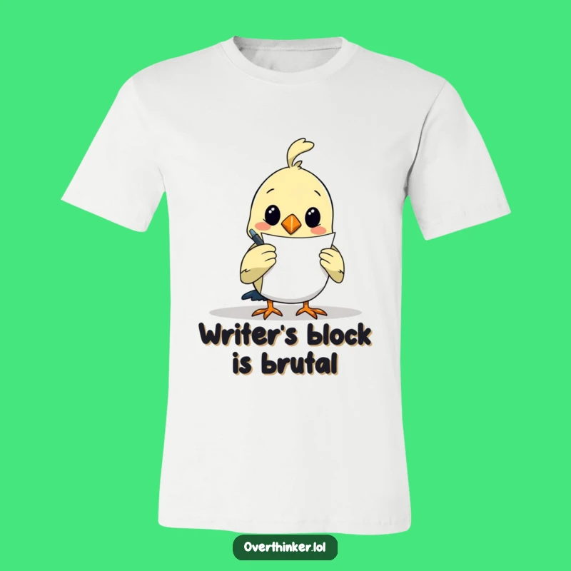 Funny Overthinking Bird T-Shirt: Hilarious Writer Apparel for Your Next Big Idea