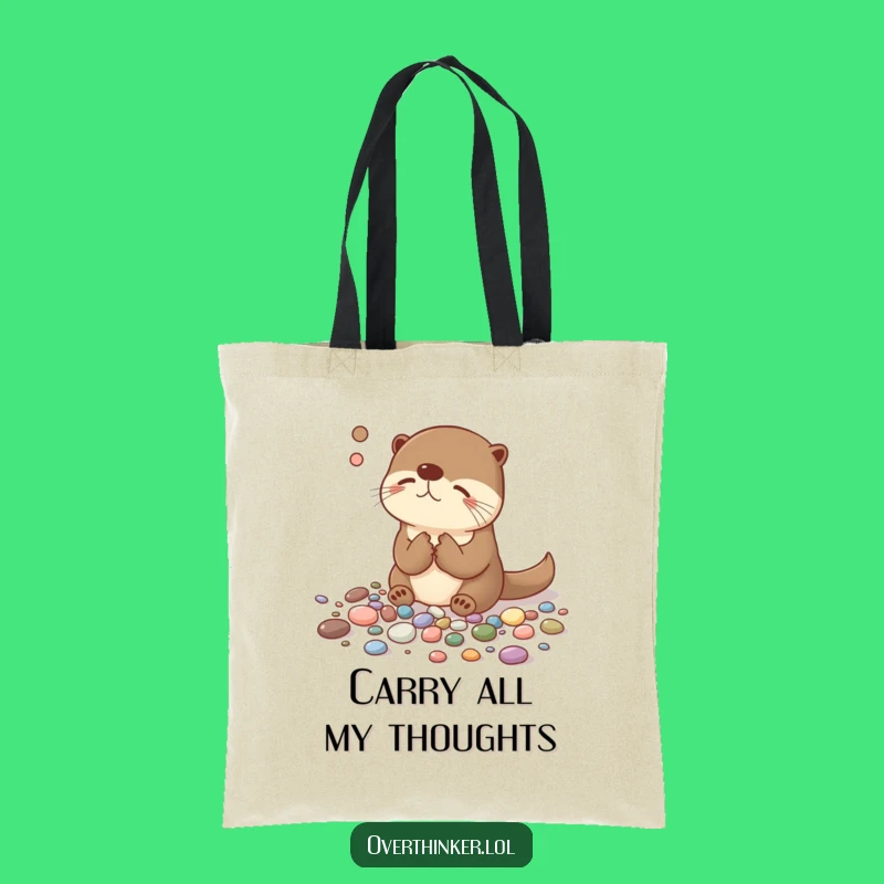 Funny Overthinking Otter Tote Bag - Stylish and Hilarious Gift for Shoppers!