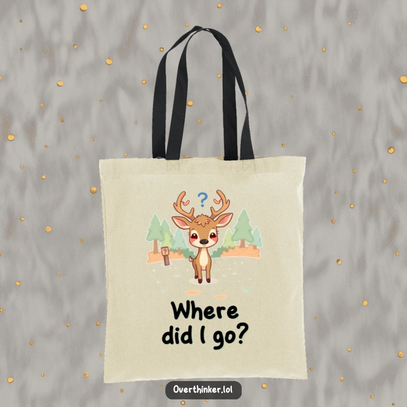 Funny tote bag with an overthinking deer looking confused at a fork in the path, symbolizing life's many choices.
